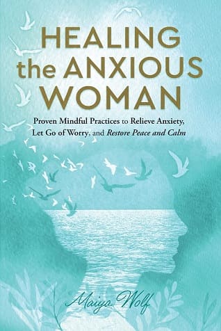 Healing the Anxious Woman